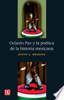 libro Octavio Paz Y La Poética De La Historia Maxicana